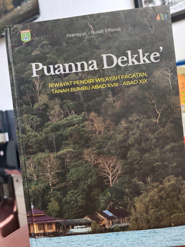 Jangan Ngaku Warga Tanah Bumbu Kalau Belum Kenal Puanna Dekke’, Mulai dari Kisah Besar Buku Ini! 